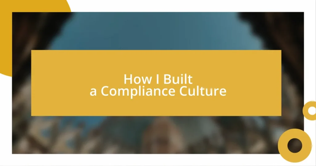 How I Built a Compliance Culture