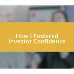 How I Fostered Investor Confidence