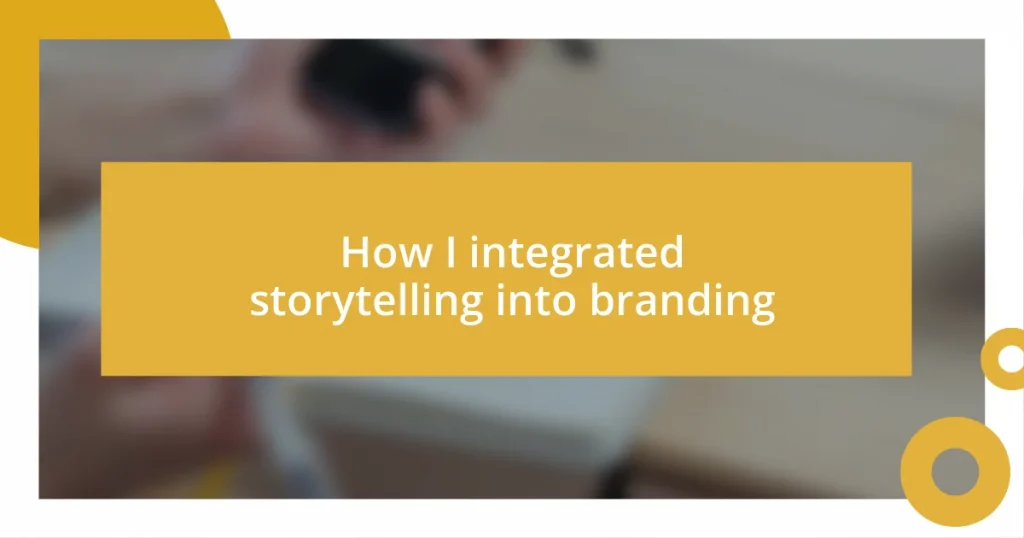 How I integrated storytelling into branding