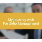 My Journey with Portfolio Management