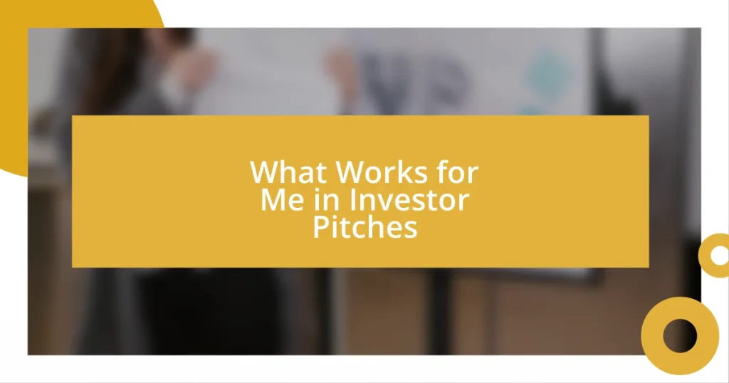 What Works for Me in Investor Pitches